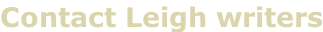 Contact Leigh writers